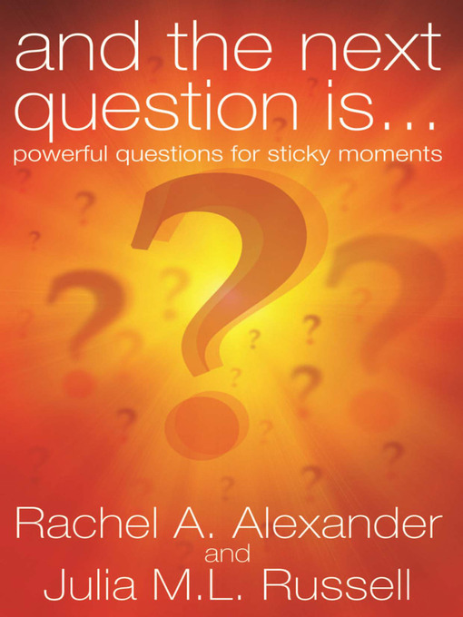 Title details for And the Next Question is... by Rachel Alexander - Available